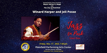 Jazz on Park Concert Series Winard Harper and Jeli Posse