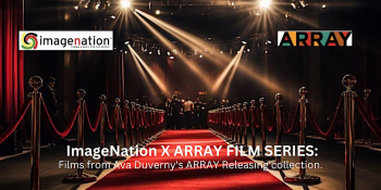The ImageNation X ARRAY Releasing Film Series