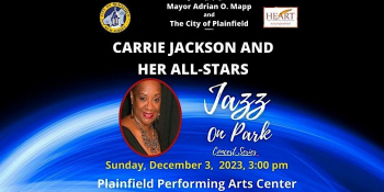 Jazz on Park Concert Series: Carrie Jackson and Her Jazzin All-Stars