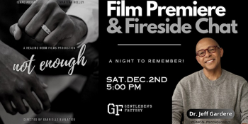 “Not Enough” Film Premiere & Fireside Chat | Dr. Jeff Gardere