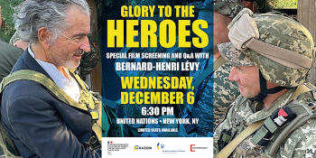 Movie screening “Glory to the Heroes” by Bernard-Henri Lévy