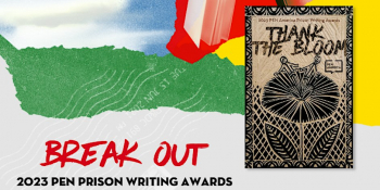Break Out: Celebrating the 2023 PEN Prison Writing Awards