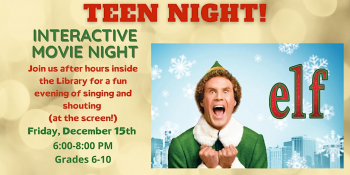 Teen Interactive Movie Night: Elf