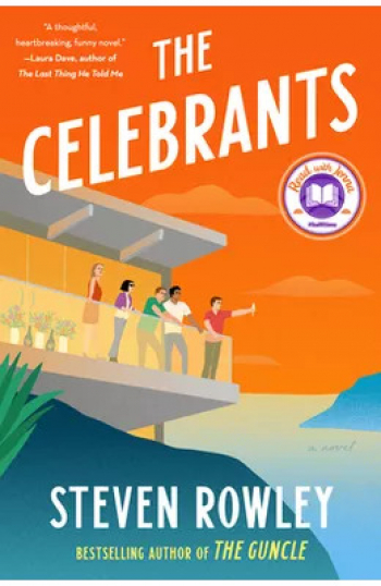 Thursday Book Discussion &ldquo;The Celebrants&rdquo; by&nbsp;Steven Rowley