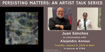 Persisting Matters: An Artist Talk Series — Juan Sánchez