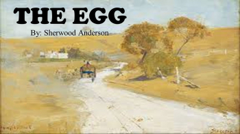 Online Short Story Discussion: “The Egg” by Sherwood Anderson