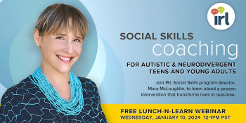Webinar “Social Skills Coaching (That Works!) for Teens & Young Adults”