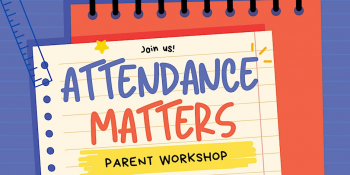 Attendance Matters Parent Workshop