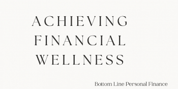 Achieving Financial Wellness Webinar