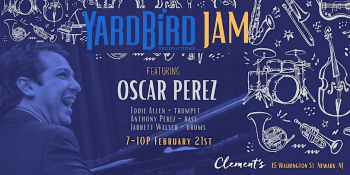 Concert: Yardbird Jam featuring Oscar Perez