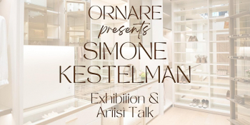 Ornare Presents: Artist Talk and Exhibition with Simone Kestelman