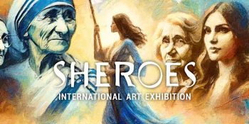 International Collective Exhibition “Sheroes”