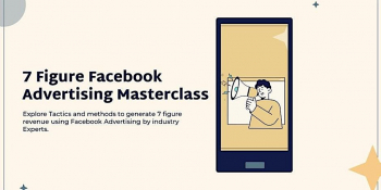 7 Figure Facebook Advertising Masterclass