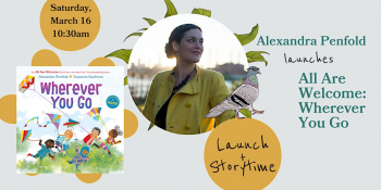 Storytime: Alexandra Penfold launches “All Are Welcome: Wherever You Go”