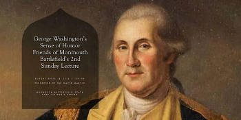 2nd Sunday Lecture Series: “George Washington’s Sense of Humor”
