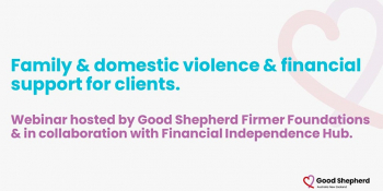 Family & Domestic Violence & Financial Support Webinar