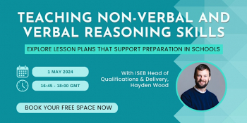 Teaching Non-Verbal and Verbal Reasoning skills: Webinar for prep schools
