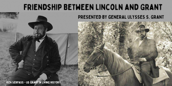 Lecture “Friendship between President Lincoln and General Ulysses S. Grant”