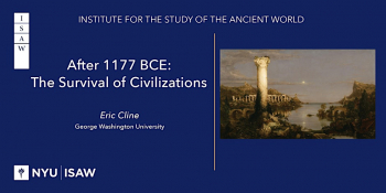 Lecture &ldquo;After 1177&nbsp;BCE: The Survival of&nbsp;Civilizations&rdquo;
