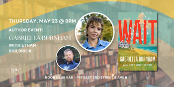 Author Event: Gabriella Burnham&rsquo;s &ldquo;Wait&rdquo; with Ethan Philbrick