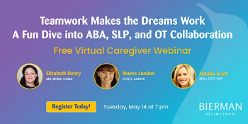 Free Caregiver Webinar &ldquo;A&nbsp;Fun Dive into ABA, SLP, and OT&nbsp;Collaboration&rdquo;