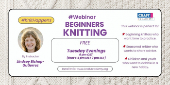 Knit Happens Webinar for Beginning Knitters