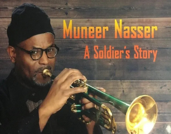Concert: Muneer Nasser Jazz Group &ldquo;A&nbsp;Soldier&rsquo;s Story&rdquo;