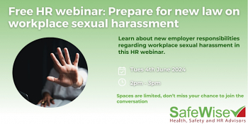 Free HR webinar “Prepare for new law on workplace sexual harassment”