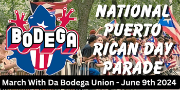 The Puerto Rican Day Parade&nbsp;&mdash; March With Da&nbsp;Bodega Union