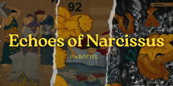 Art Exhibition &ldquo;Echoes of&nbsp;Narcissus&rdquo;
