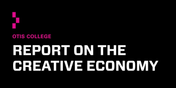 2024 Otis College Report on the Creative Economy Webinar