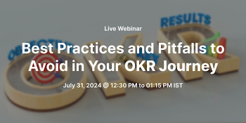 Webinar “Best Practices and Pitfalls to Avoid in Your OKR Journey”