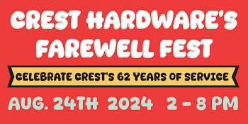 Crest Hardware`s Farewell Fest