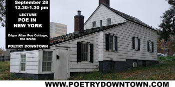 Opening + Lecture: Edgar Allan Poe in&nbsp;New York