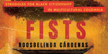 Book Talk &ldquo;Raising Two Fists by&nbsp;Dr. Roosbelinda C&aacute;rdenas Gonz&aacute;lez&rdquo;