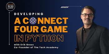 OnlineWorkshop &ldquo;Developing a&nbsp;Connect Four Game in&nbsp;Python&rdquo; with Erik Gross