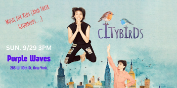 City Birds Family Concert at&nbsp;Purple Waves