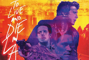 Neo-Noir Film Series &ldquo;To&nbsp;Live and Die in&nbsp;LA&rdquo; (1985)