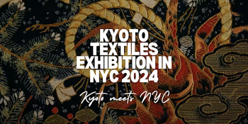 Kyoto Textiles Exhibition