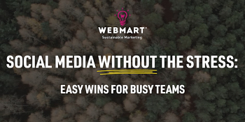 Webinar &ldquo;Social Media Without the Stress: Easy Wins for Busy Teams&rdquo;
