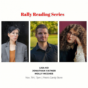 Rally Reading Series: Lisa Ko, Jonathan Vatner, and Molly McGhee