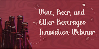 Wine, Beer, and Other Beverages Innovation Webinar