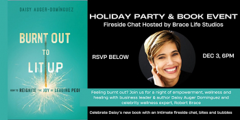 From Burnt Out to&nbsp;Lit Up: Fireside Chat with Daisy Auger Dominguez
