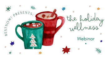 BestNow! Holiday Wellness Webinar