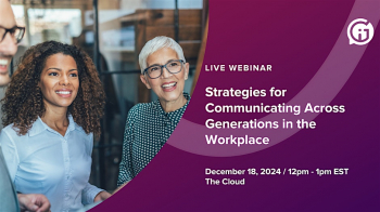 Webinar &ldquo;Strategies for Communicating Across Generations in&nbsp;the Workplace&rdquo;