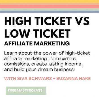 Webinar &ldquo;High Ticket Vs&nbsp;Low Ticket Affiliate Marketing&rdquo;
