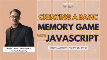 Webinar &ldquo;Creating a&nbsp;Basic Memory Game with JavaScript&rdquo; with Erik Gross