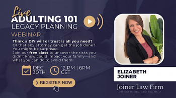 Adulting 101&nbsp;&mdash; Legacy Planning Webinar