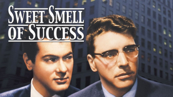 Saturday Afternoon Movie &ldquo;Sweet Smell of&nbsp;Success&rdquo; (1957)