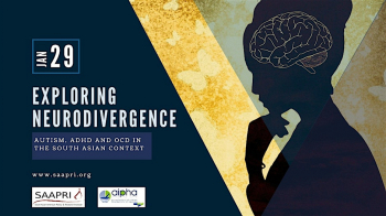 Webinar &ldquo;Exploring Neurodivergence: Autism, ADHD and OCD in&nbsp;the South Asian Context&rdquo;